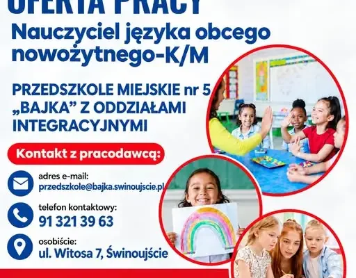 Przedszkole Miejskie nr 5 „Bajka” w Świnoujściu szuka nauczyciela języka obcego