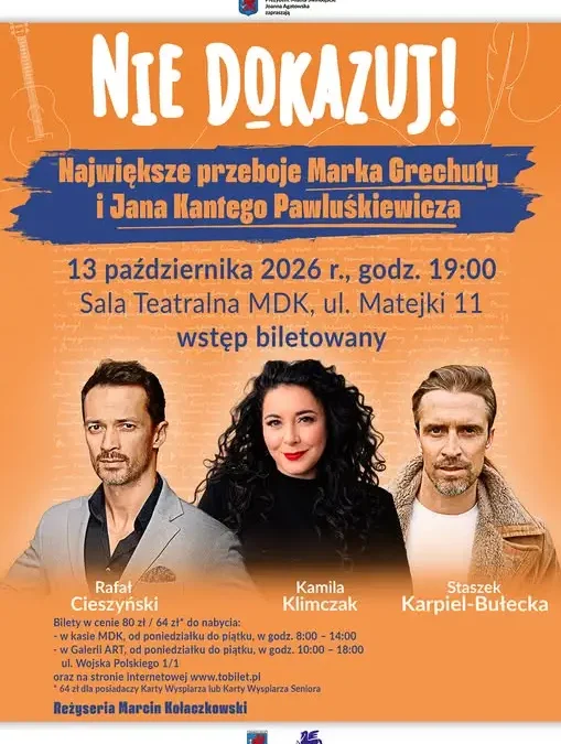 Koncert „NIE DOKAZUJ!” – przeboje Grechuty i Pawluśkiewicza w MDK