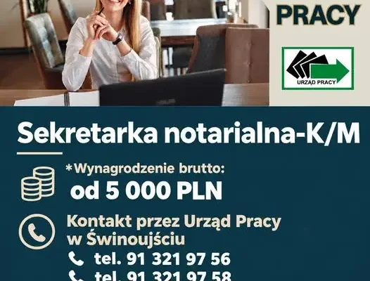 Świnoujście: kancelaria notarialna szuka sekretarki. Oferta z dofinansowaniem UE